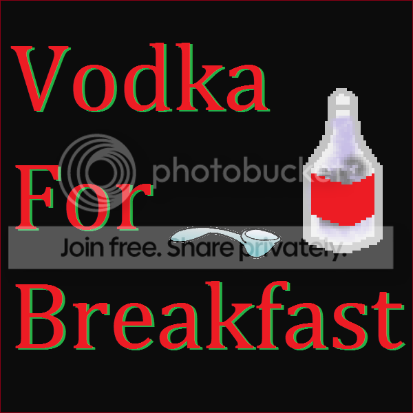 Vodka For Breakfast